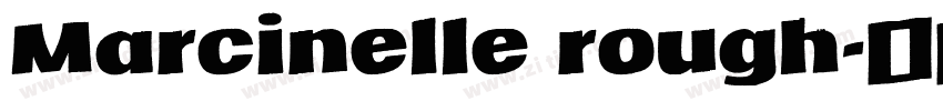 Marcinelle rough字体转换